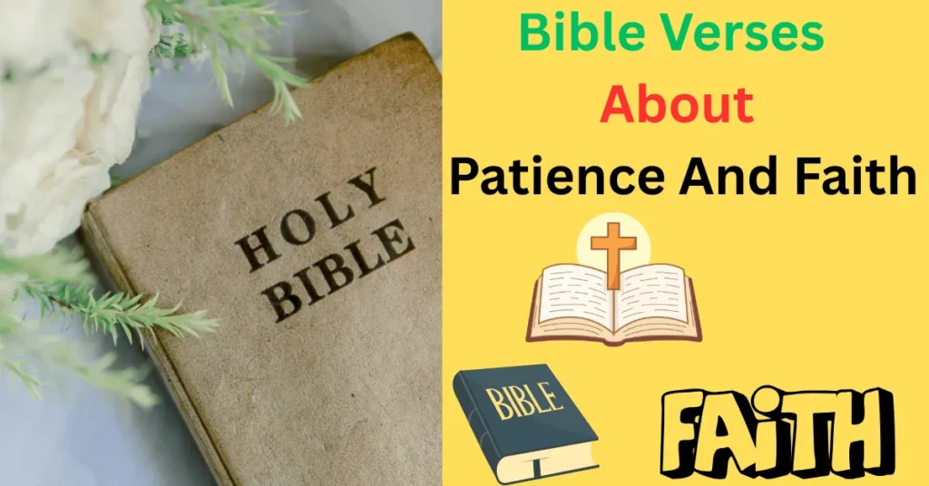 Bible Verses About Patience And Faith